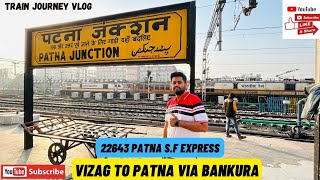 Patna Ernakulam Express train Journey Vlog  Vishakhapatnam To Patna Via Bankura  IRCTC  2024 [upl. by Anala]