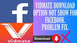 vidmate me Facebook video download Nahin ho rahi hai problem fix [upl. by Digdirb294]