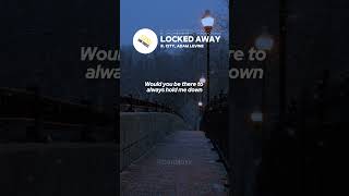 R City Adam Levine  Locked Away lyrics songlyrics lyrics [upl. by Yorgos]