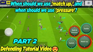 DEFENDING TUTORIAL VIDEO EFOOTBALL 2024 MOBILE  HOW TO USE MATCHUP amp PRESSURE PROPERLY😍 [upl. by Neffets]