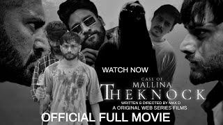 THE KNOCK  Case Of Mallina Season 1 FULL MOVIE  HFDA  MAX D  FUNBOYS [upl. by Healy]