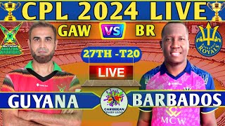 Barbados Royal vs Guyana Amazon Warriors 27TH T20 match score amp Commentary BR Vs GAW 27TH T20 LIVE [upl. by Darnoc593]