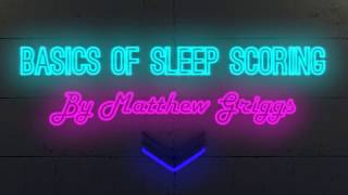 Basics of Sleep Scoring [upl. by Culliton129]