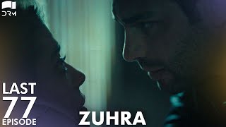 Zuhra  Last Episode 77  Turkish Drama  Şükrü Özyıldız Selin Şekerci l Lodestar  QC1Y [upl. by Sergei807]