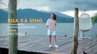 MCP Sysilia  BISA KA SENG Official Music Video Lagu Ambon Terbaru [upl. by Uwkuhceki87]