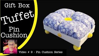 Tuffet Pin Cushion made from a Gift Box  Video  9 Pin Cushion Series LIVE [upl. by Andryc458]