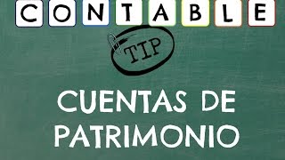 CUENTAS DE PATRIMONIO  CONTABILIDAD [upl. by Gaughan]