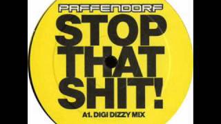 Paffendorf  Stop That Shit Official [upl. by Wilkens]