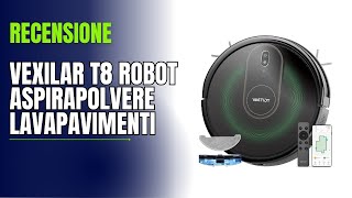 Vexilar T8 Robot Aspirapolvere Lavapavimenti Recensione [upl. by Ylnevaeh]