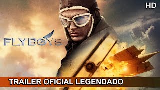 Flyboys 2006 Trailer Oficial Legendado [upl. by Enilaf702]