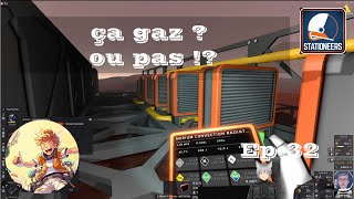 Stationeers  Mars One  Ep32  ça gaz  ou pas [upl. by Lerret828]