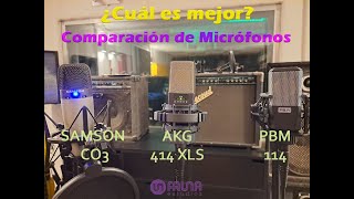 Comparación de micrófonos Condenser  Samson C03 PBM 114  AKG 414 XLS [upl. by Johnathan]