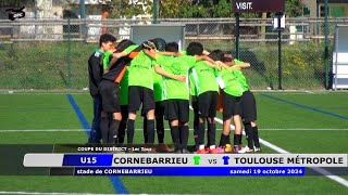 U15 CORNEBARRIEU vs TOULOUSE METROPOLE 19102024 [upl. by Annaig504]