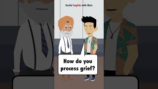 Learn English How do you process grief [upl. by Silloh]