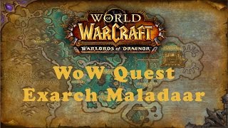 WoW Quest Exarch Maladaar A [upl. by Madid]