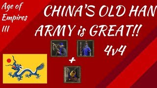 Chinas Old Han Army is GREAT AoE III [upl. by Sneed]