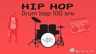 Hip Hop drum Loop  100 BPM [upl. by Nav]