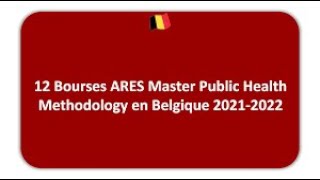 Bourses d’étude ARES Master sciences de la santé publique Belgique 20212022  ENTIÈREMENT FINANCE [upl. by Ime469]