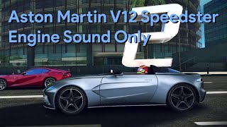 Engine Sound Aston Martin V12 Speedster  Asphalt 8 [upl. by Athal801]