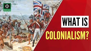 What is Colonialism [upl. by Pearce343]