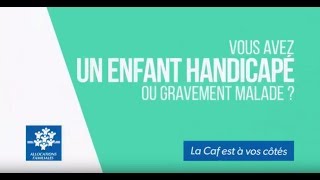 Vous avez un enfant handicapé ou gravement malade [upl. by Haim]