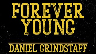 Daniel Grindstaff ft Paul Brewster and Dolly Parton Forever Young Official Lyric Video [upl. by Andros]