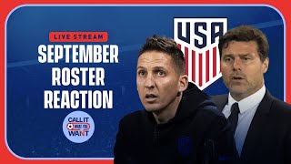 USMNT roster announced for September friendlies  Instant reaction  Call It What You Want [upl. by Daye894]