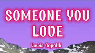 Someone You Loved Lyrics  Lewis Capaldi  Official Lyric Video [upl. by Jolenta]