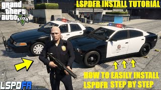 How To Easily Install LSPDFR  Police Vehicles amp ELS GTA 5 Mods Step By Step Tutorial [upl. by Irisa]