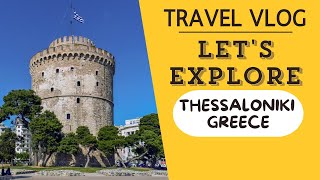 Greece travel vlog Ottoman prison of Yedi Kule in Thessaloniki [upl. by Bahr]