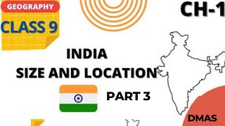 CH INDIA SIZE amp LOCATION PART 3 GEOGRAPHY SST CLASS 9TH [upl. by Otti887]