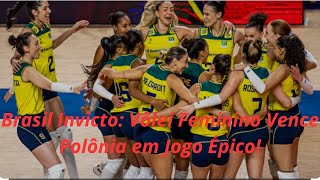 Paris2024 Brasil vence Polônia com set épico e pega a República Dominicana no vôlei feminino [upl. by Hola589]