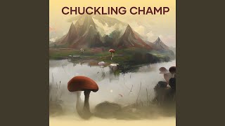 Chuckling Champ [upl. by Hyams]