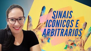 Sinais Icônicos e Arbitrários [upl. by Nnairek]