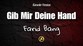 FARID BANG  GIB MIR DEINE HAND  Karaoke Instrumental Lyric [upl. by Uhayile197]