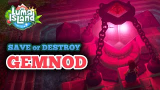 How to Save Gemnod in Luma Island  Bad amp Good Ending [upl. by Adnarb]