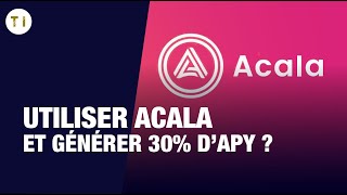 Comment utiliser ACALA ACA et générer des revenus passifs  30 dAPY [upl. by Eldora]