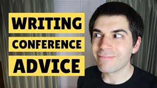 Writers Conferences  Tips amp Warnings [upl. by Valenka]