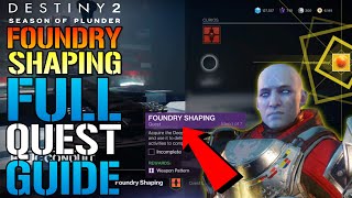 Destiny 2 Foundry Shaping FULL QUEST GUIDE Craft God Rolls TODAY Season Of Plunder [upl. by Skinner]