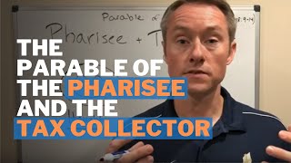 The Parable of the Pharisee and the Tax Collector Publican [upl. by Rust]