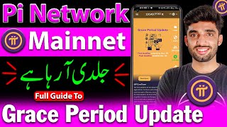 Pi Network Latest New Update  Pi Grace Period Updated  Pi Mainnet Launch date  pi kyc kaise kare [upl. by Harv418]