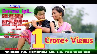 Serma ipil Gada gitil  latest santhali song 2018  Guddy Hembrom amp Stephan Tudu [upl. by Gaynor203]