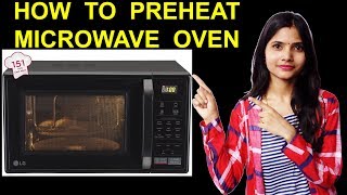 How to Preheat Microwave Oven  How to Use Convection Microwave  Super Shivani [upl. by Rednasxela]