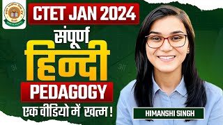 CTET 2024  Hindi Pedagogy Complete Marathon by Himanshi Singh [upl. by Eiznekam630]