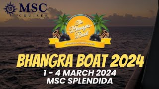 Bhangra Boat 2024  MSC Splendida  1  4 March 2024  Events 2 Remember [upl. by Reffotsirk258]