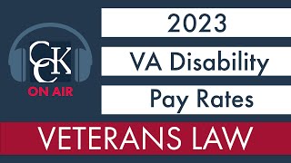 2023 VA Disability Pay Chart and Compensation Rates [upl. by Kalagher]