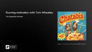 Running motivation with Tom Wheatley [upl. by Sinned]