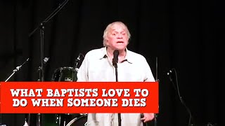 What Baptists Love To Do When Someone Dies  James Gregory [upl. by Newel]