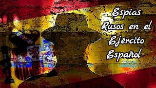 Descubren que Varios Cientos de Suboficiales del Ejército Español Colaboran con el Espionaje Ruso [upl. by Eiznyl]