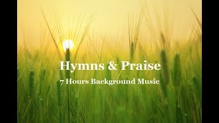 Hymns Praise amp Worship Music 7 Hours Instrumental for Prayer amp Meditation by Lifebreakthrough Music [upl. by Bear827]